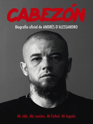 cover image of Cabezón. Biografía oficial de Andrés D'Alessandro